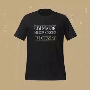 Ubi Maior Minor Cessat, Tu Cessat